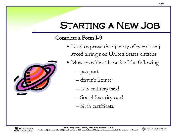 1. 3. 4. G 1 Starting a New Job Complete a Form I-9 •