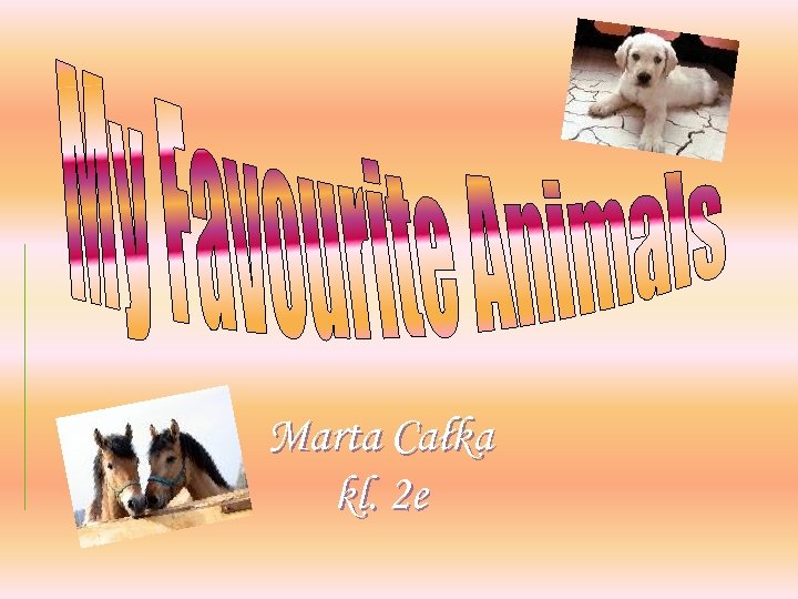 Marta Całka kl. 2 e 