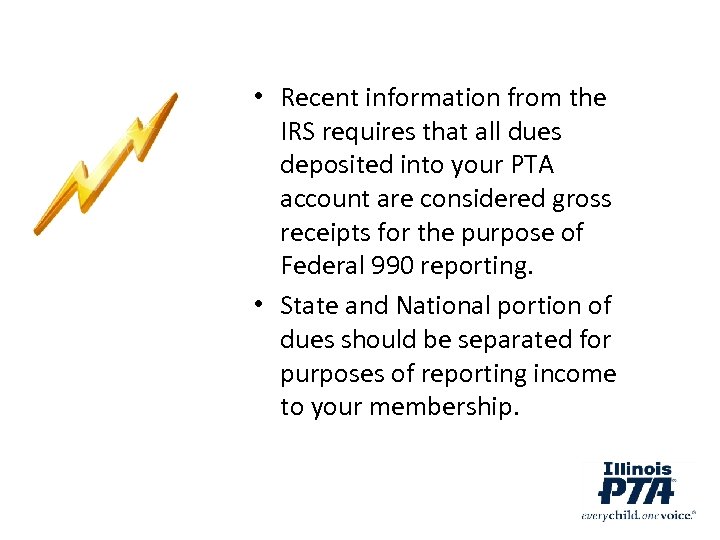  • Recent information from the IRS requires that all dues deposited into your