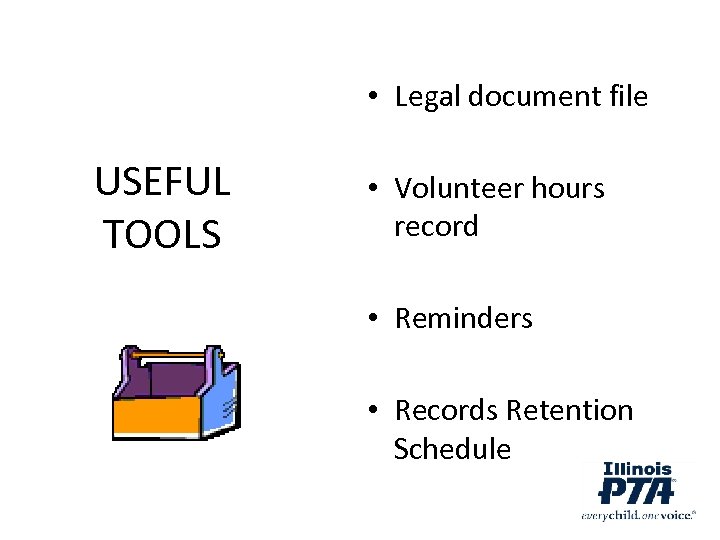  • Legal document file USEFUL TOOLS • Volunteer hours record • Reminders •