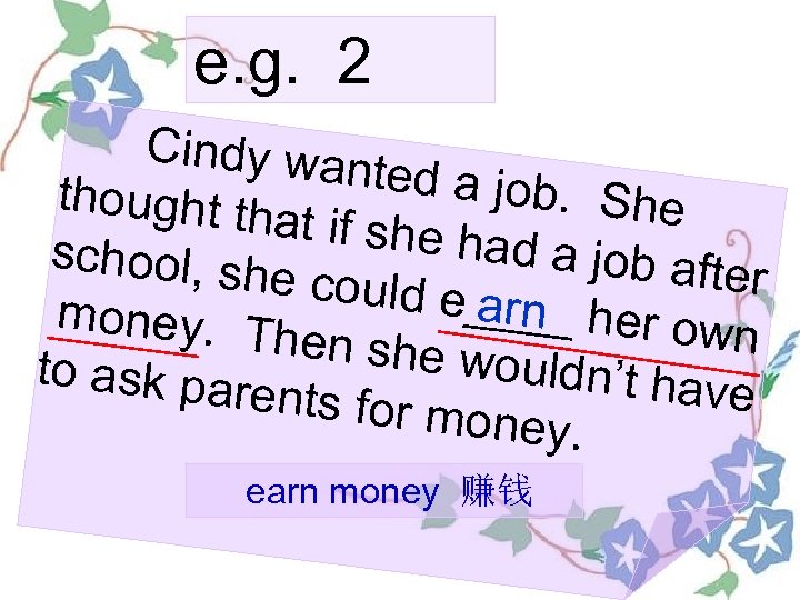e. g. 2 Cindy wa nted a job thought th. She at if she