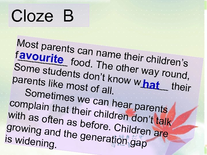 Cloze B Most pare nts can na me their c f____uri_e avo __ t__