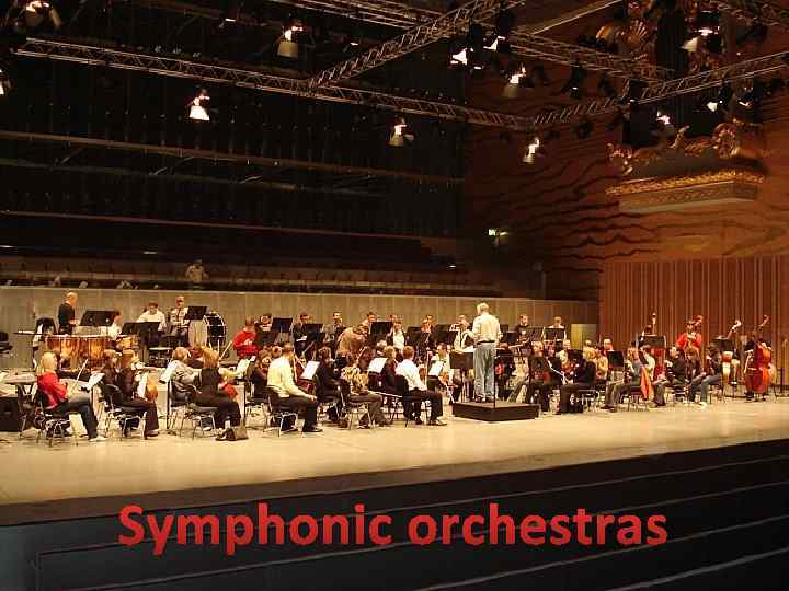 Symphonic orchestras 