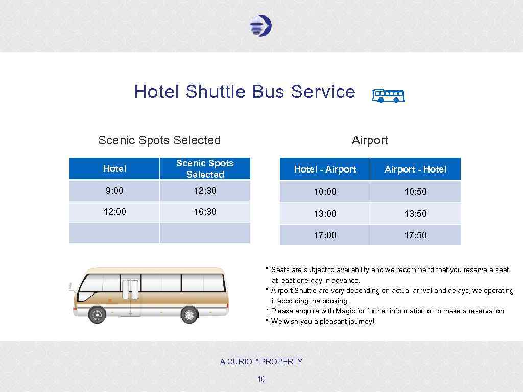 Hotel Shuttle Bus Service Scenic Spots Selected Airport Hotel Scenic Spots Selected Hotel -