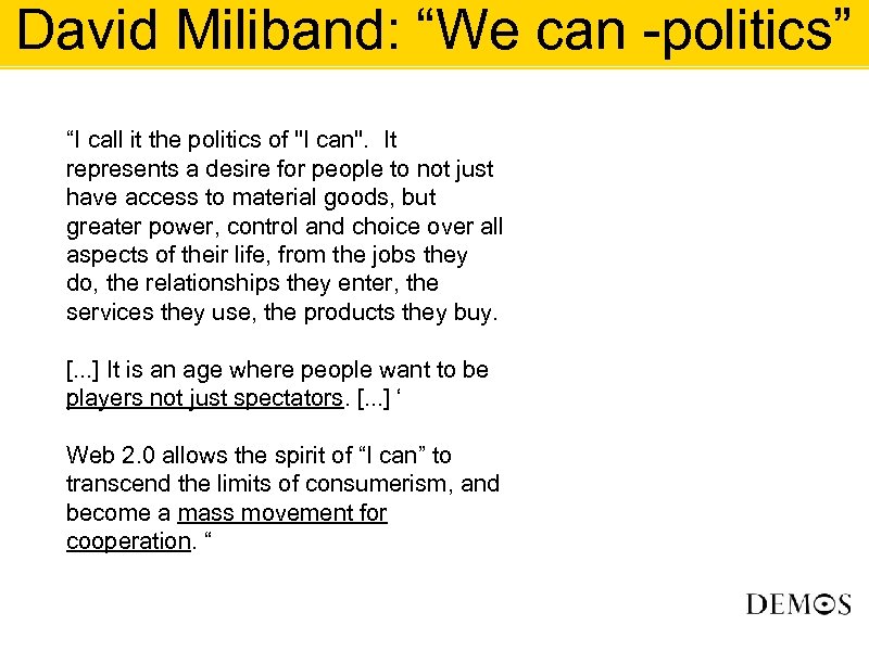 David Miliband: “We can -politics” “I call it the politics of 