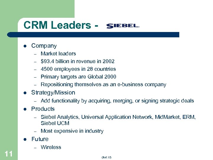 CRM Leaders l Company – – – l Strategy/Mission – l – 11 Add