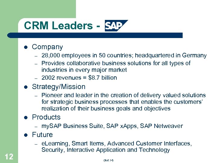 CRM Leaders l Company – – – l Strategy/Mission – l my. SAP Business