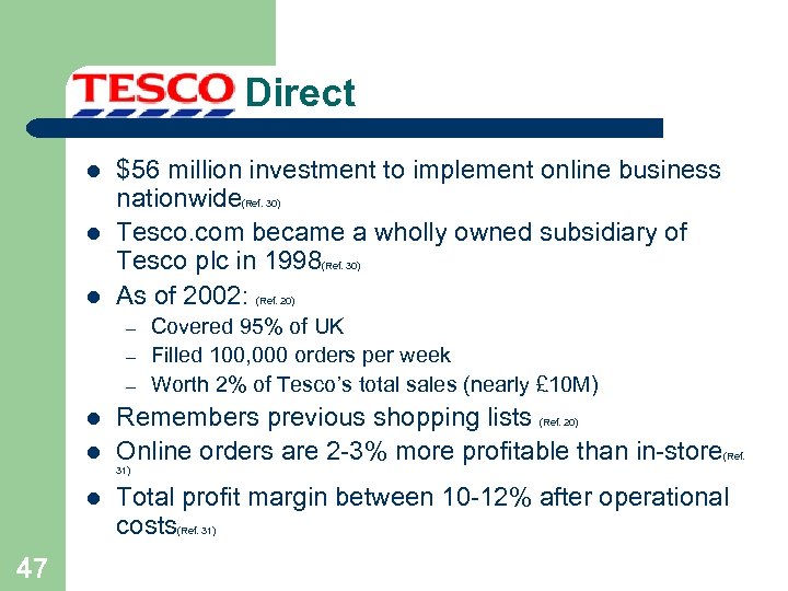 Direct l $56 million investment to implement online business nationwide Tesco. com became a