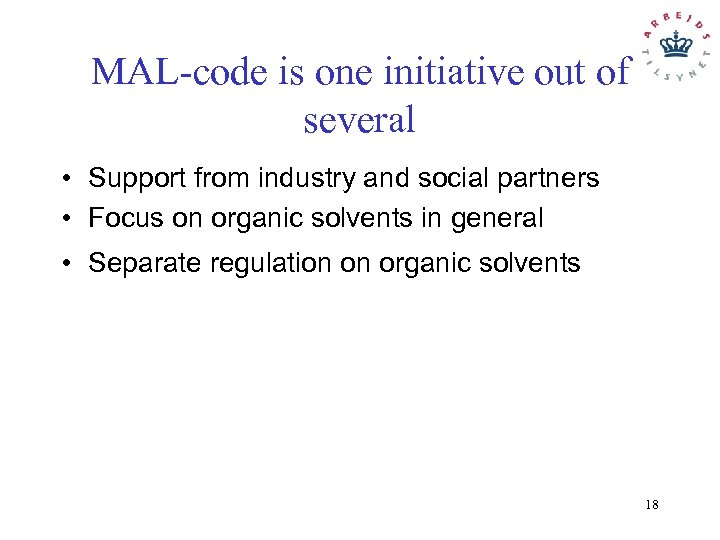 MAL-code is one initiative out of several • Support from industry and social partners