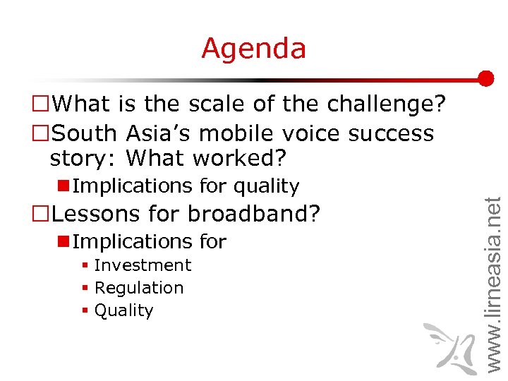 Agenda n Implications for quality ¨Lessons for broadband? n Implications for § Investment §