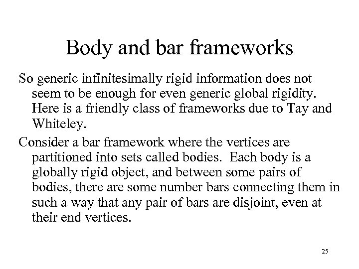 Body and bar frameworks So generic infinitesimally rigid information does not seem to be