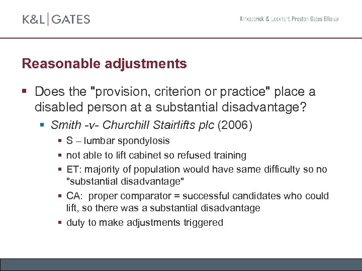 Reasonable adjustments § Does the "provision, criterion or practice" place a disabled person at