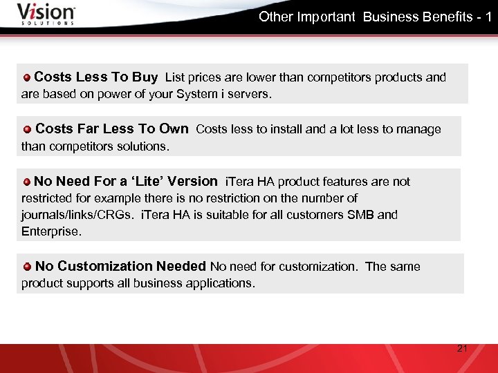 Other Important Business Benefits - 1 Costs Less To Buy List prices are lower