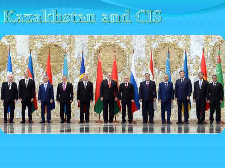 Kazakhstan and CIS 