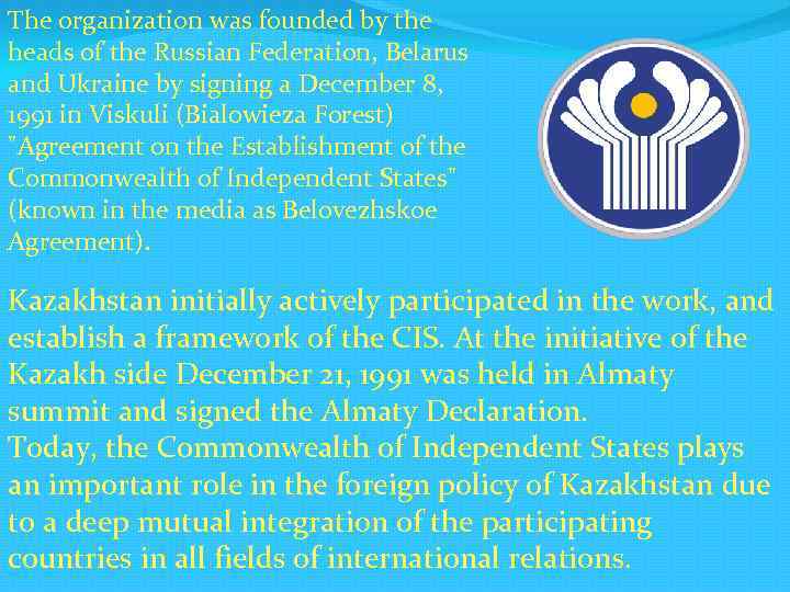 The organization was founded by the heads of the Russian Federation, Belarus and Ukraine