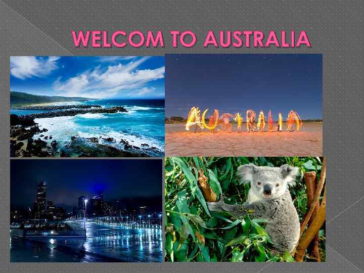 WELCOM TO AUSTRALIA 