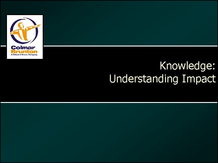 Knowledge: Understanding Impact 