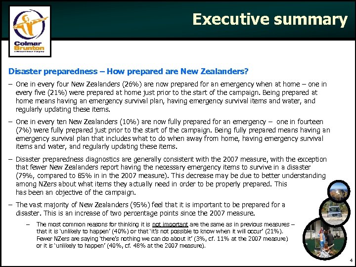 Executive summary Disaster preparedness – How prepared are New Zealanders? – One in every