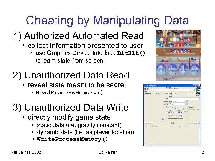 Cheating by Manipulating Data 1) Authorized Automated Read • collect information presented to user