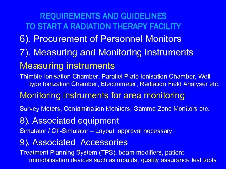 REQUIREMENTS AND GUIDELINES TO START A RADIATION THERAPY FACILITY 6). Procurement of Personnel Monitors