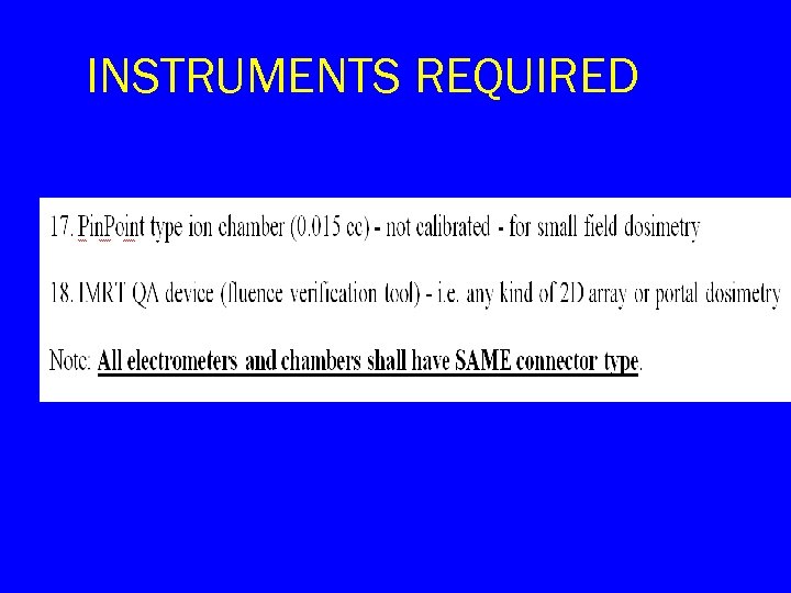 INSTRUMENTS REQUIRED 