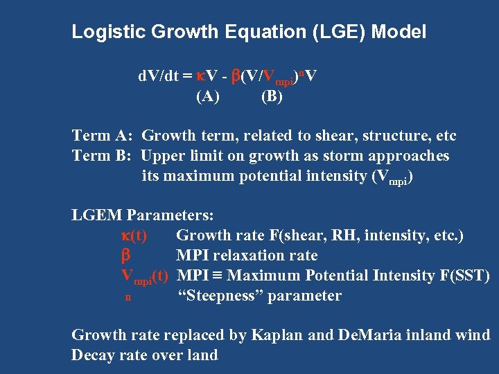 Logistic Growth Equation (LGE) Model d. V/dt = V - (V/Vmpi)n. V (A) (B)