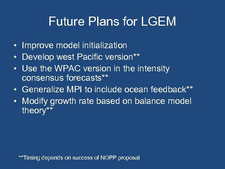 Future Plans for LGEM • Improve model initialization • Develop west Pacific version** •