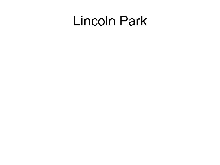 Lincoln Park 