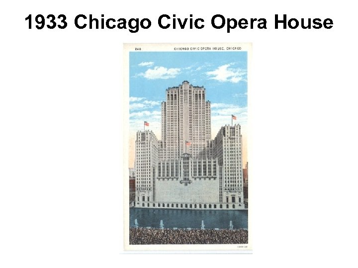 1933 Chicago Civic Opera House 