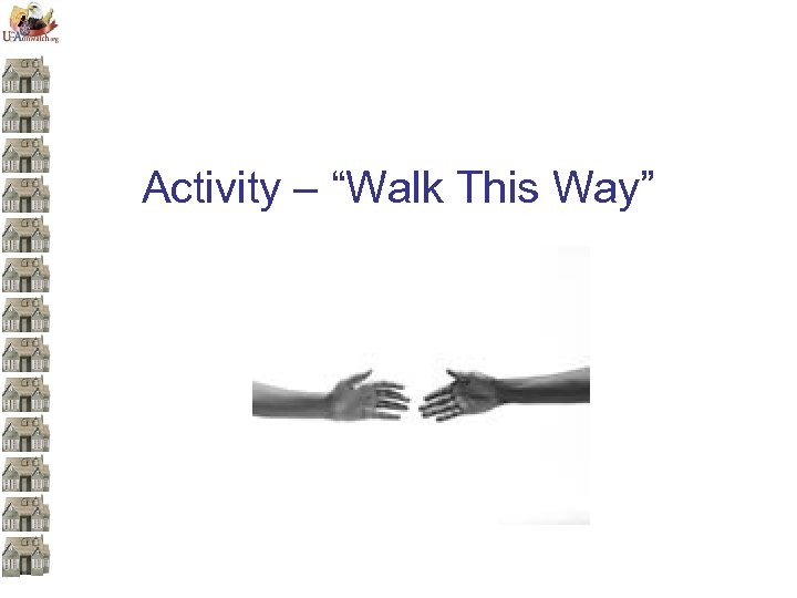  Activity – “Walk This Way” 