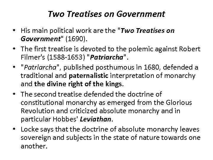 Two Treatises on Government • His main political work are the 