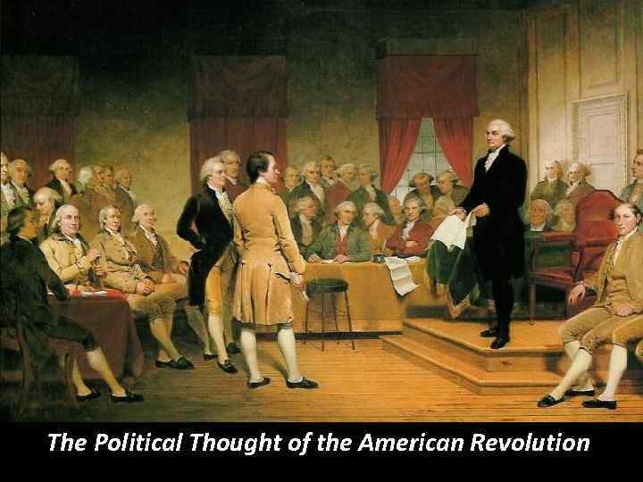 The Political Thought of the American Revolution 