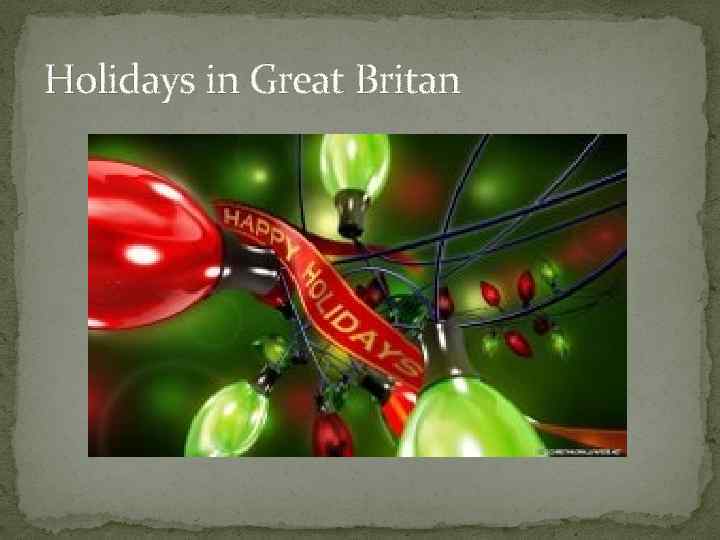 Holidays in Great Britan 