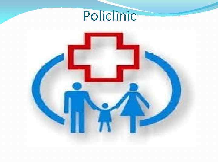 Policlinic 