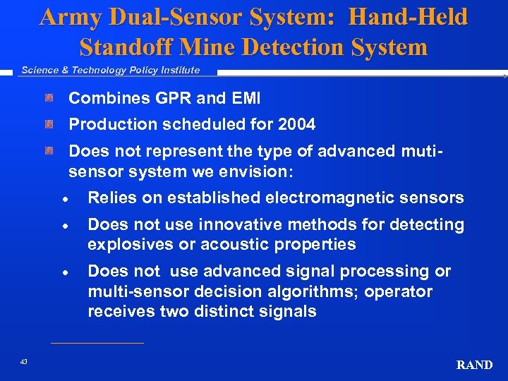 Army Dual-Sensor System: Hand-Held Standoff Mine Detection System Science & Technology Policy Institute Combines
