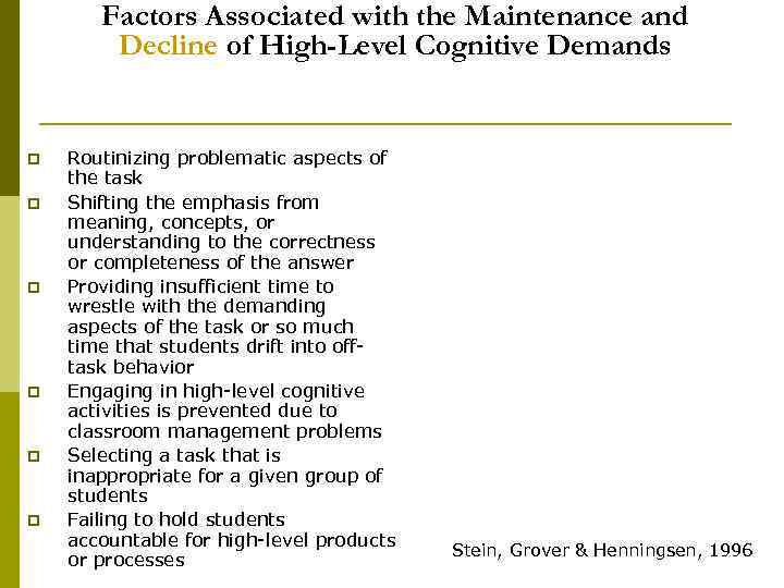 Factors Associated with the Maintenance and Decline of High-Level Cognitive Demands p p p