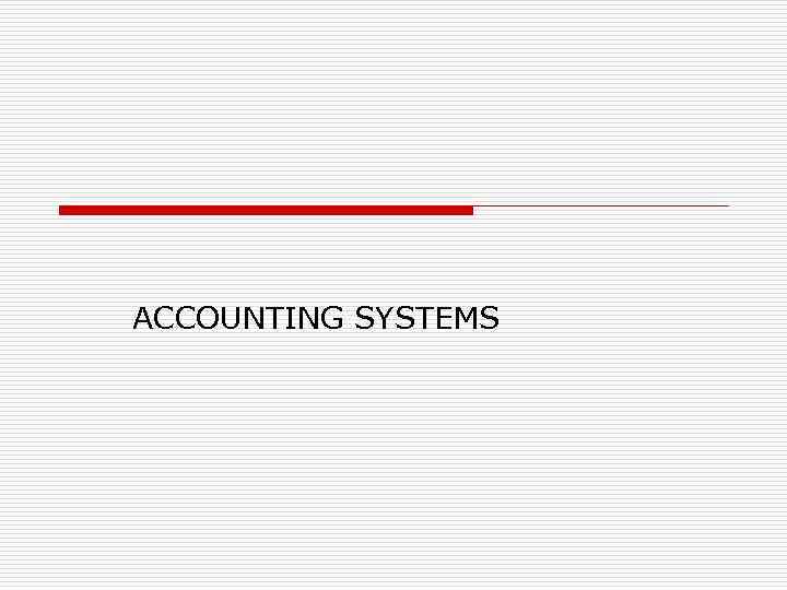 ACCOUNTING SYSTEMS 