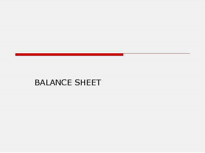 BALANCE SHEET 