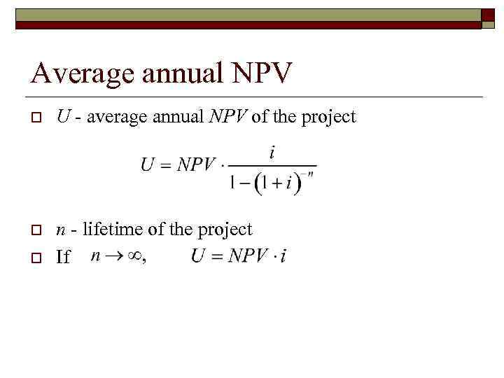 Average annual NPV o U - average annual NPV of the project o n