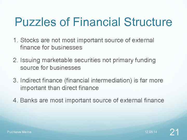 Puzzles of Financial Structure 1. Stocks are not most important source of external finance