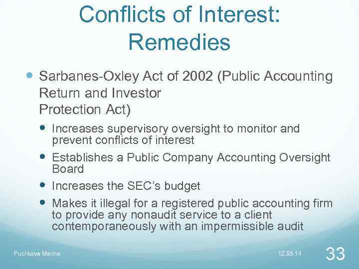 Conflicts of Interest: Remedies Sarbanes-Oxley Act of 2002 (Public Accounting Return and Investor Protection