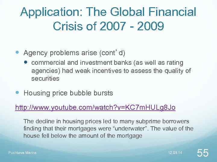 Application: The Global Financial Crisis of 2007 - 2009 Agency problems arise (cont’d) commercial