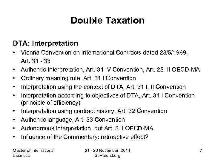 Double Taxation DTA: Interpretation • Vienna Convention on International Contracts dated 23/5/1969, Art. 31