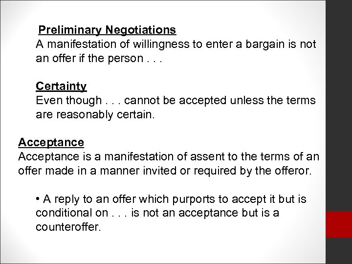 Preliminary Negotiations A manifestation of willingness to enter a bargain is not an offer