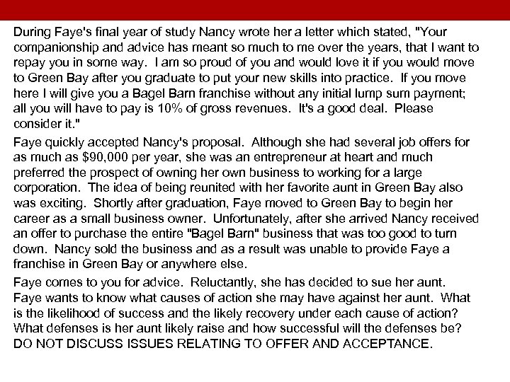 During Faye's final year of study Nancy wrote her a letter which stated, "Your