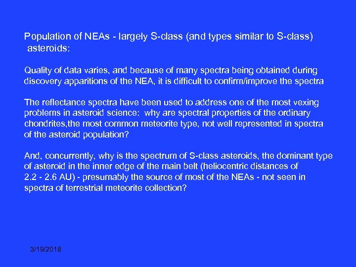 Population of NEAs - largely S-class (and types similar to S-class) asteroids: Quality of