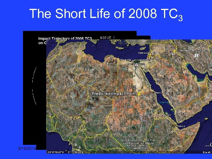 The Short Life of 2008 TC 3 3/19/2018 