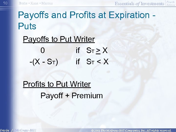 10 Essentials of Investments Bodie • Kane • Marcus Fourth Edition Payoffs and Profits