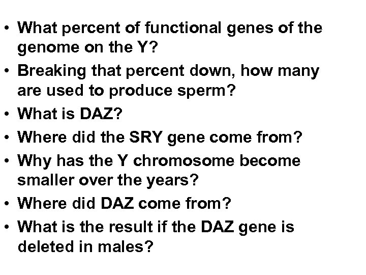  • What percent of functional genes of the genome on the Y? •