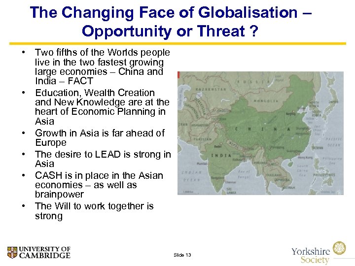 The Changing Face of Globalisation – Opportunity or Threat ? • Two fifths of